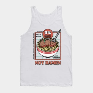 Not Ramen Tank Top